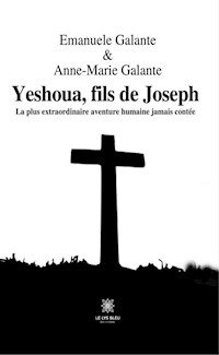 Yeshoua, fils de Joseph - Emanuele Galante - E-Book
