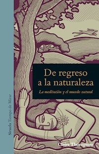 De regreso a la naturaleza - Claire Thompson - E-Book