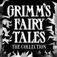 Grimms' Fairy Tales - The Brothers Grimm - Hörbuch