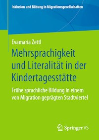 Mehrsprachigkeit und Literalität in der Kindertagesstätte - Evamaria Zettl - E-Book