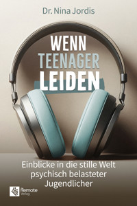 Wenn Teenager leiden - Nina Jordis - E-Book