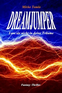 Dreamjumper - Mirko Tomio - E-Book