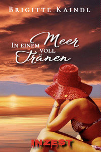 In einem Meer voll Tränen - Brigitte Kaindl - E-Book