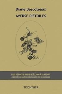 Averse d'étoiles - Diane Descôteaux - E-Book