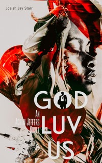 God Luv Us - Josiah Starr - E-Book