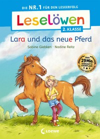 Leselöwen 2. Klasse - Lara und das neue Pferd - Sabine Giebken - E-Book