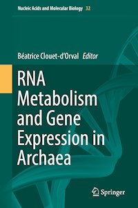 RNA Metabolism and Gene Expression in Archaea -  - E-Book
