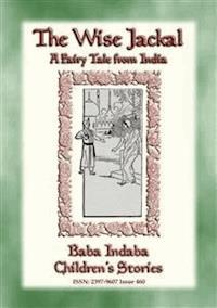 THE WISE JACKAL - A Fairy Tale from India - Anon E. Mouse - E-Book