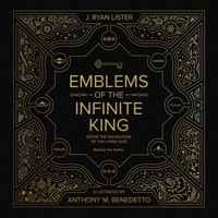 Emblems of the Infinite King - J. Ryan Lister - Hörbuch