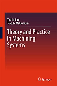 Theory and Practice in Machining Systems - Yoshimi Ito - E-Book