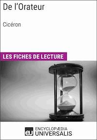 De l'orateur de Cicéron - Encyclopaedia Universalis - E-Book