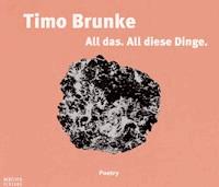All das. All diese Dinge - Timo Brunke - Hörbuch