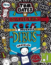 Tom Gates: Galletas, rock y muchos dibus geniales - Liz Pichon - E-Book