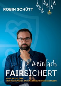 #einfachversichert - Robin Schütt - E-Book