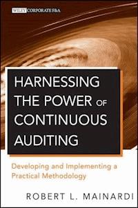 Harnessing the Power of Continuous Auditing - Robert L. Mainardi - E-Book
