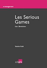 Les Serious Games - Yasmine Kasbi - E-Book