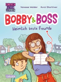 Bobby und Boss: Heimlich beste Freunde - Vanessa Walder - E-Book