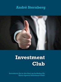 Investment Club - Andre Sternberg - E-Book
