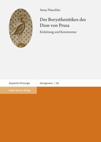 Der Borysthenitikos des Dion von Prusa - Anna Nieschler - E-Book