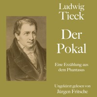 Ludwig Tieck: Der Pokal - Ludwig Tieck - Hörbuch