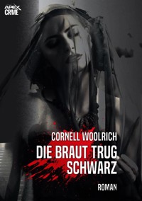 DIE BRAUT TRUG SCHWARZ - Cornell Woolrich - E-Book
