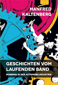 Geschichten vom laufenden Band - Manfred Kaltenberg - E-Book