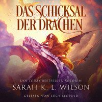 Das Schicksal der Drachen (Tochter der Drachen 5) - Drachen Hörbuch - Sarah K. L. Wilson - Hörbuch