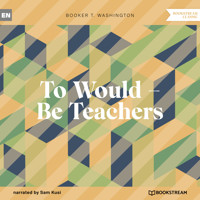 To Would - Be Teachers (Unabridged) - Booker T. Washington - Hörbuch
