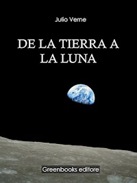 De la tierra a la luna - Julio Verne - E-Book