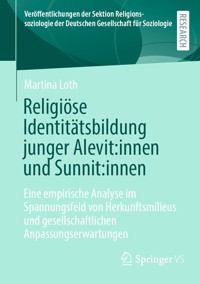 Religiöse Identitätsbildung junger Alevit:innen und Sunnit:innen - Martina Loth - E-Book