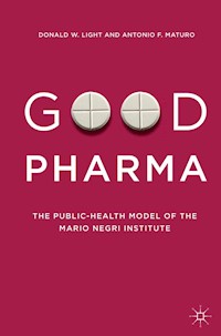 Good Pharma - Donald W. Light - E-Book
