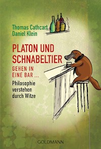 Platon und Schnabeltier gehen in eine Bar... - Thomas Cathcart - E-Book