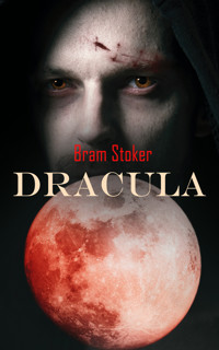 Dracula - Bram Stoker - E-Book