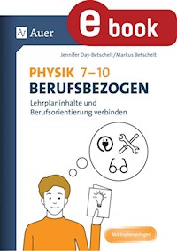 Physik 7-10 berufsbezogen - Jennifer Day-Betschelt - E-Book