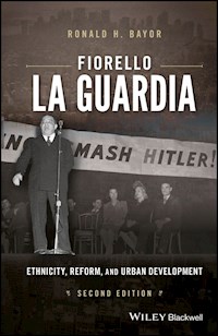 Fiorello La Guardia - Ronald H. Bayor - E-Book