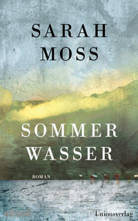 Sommerwasser - Sarah Moss - E-Book