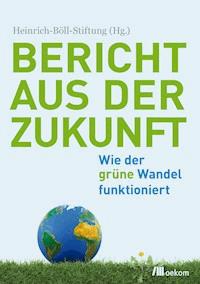 Bericht aus der Zukunft - Marcus Franken - E-Book