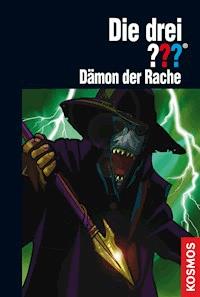 Die drei ??? Dämon der Rache (drei Fragezeichen) - Hendrik Buchna - E-Book