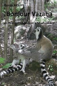 Bonjour Vazaha - Gerda Althoff - E-Book