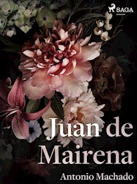 Juan de Mairena - Antonio Machado - E-Book