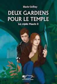 Deux gardiens pour le temple - Marie Geffray - E-Book