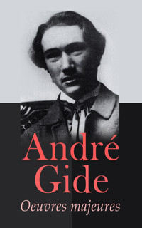 André Gide: Oeuvres majeures - André Gide - E-Book