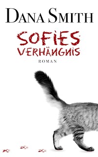 Sofies Verhängnis - Dana Smith - E-Book