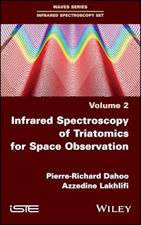 Infrared Spectroscopy of Triatomics for Space Observation - Pierre-Richard Dahoo - E-Book