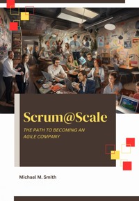 Scrum@Scale - Michael M. Smith - E-Book