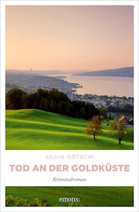 Tod an der Goldküste - Silvia Götschi - E-Book