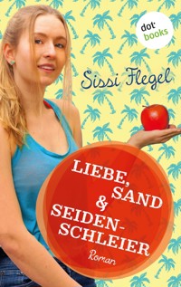 Liebe, Sand & Seidenschleier: Vierter Roman der Mimi-Reihe - Sissi Flegel - E-Book