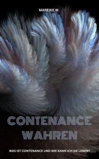 Contenance wahren - Mareike W. - E-Book