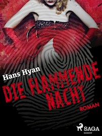 Die flammende Nacht - Hans Hyan - E-Book