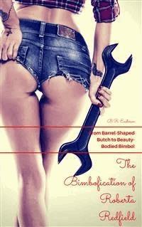 The Bimbofication of Roberta Redfield - B.R. Eastman - E-Book